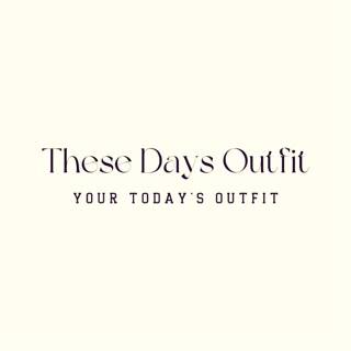 These Days Outfit